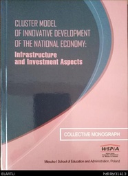 Cluster Policy of Innovative Development of the National Economy: Integration and Infrastructure Aspects