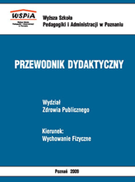 Przewodnik dydaktyczny dla studentów kierunku studiów wychowanie fizyczne, zebr. i oprac. Jerzy Matynia