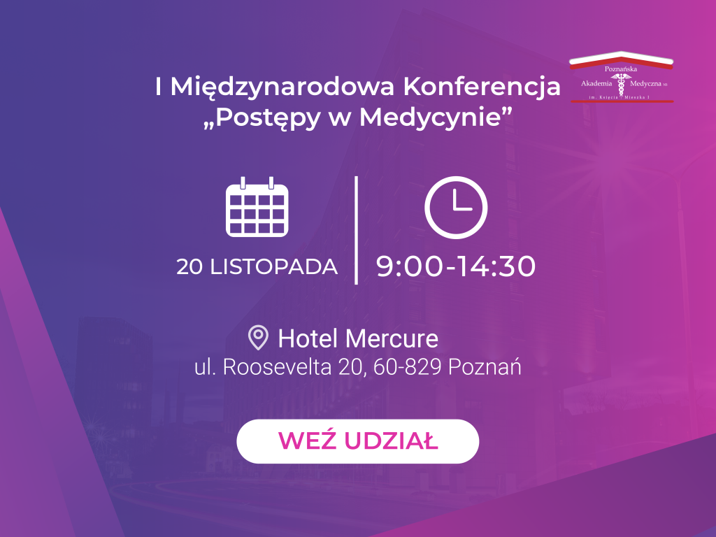 PAM_Pierwsza Międzynarodowa Konferencja Postępy w Medycynie_2025-01